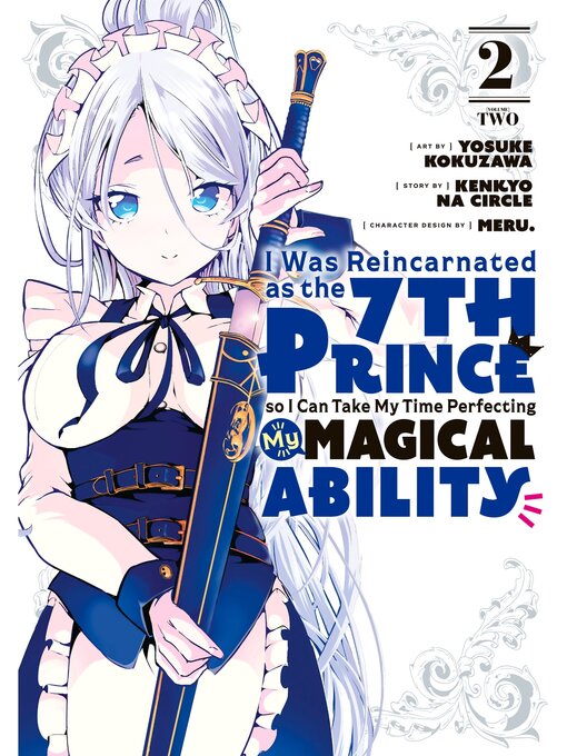 Title details for I Was Reincarnated as the 7th Prince so I Can Take My Time Perfecting My Magical Ability, Volume 2 by Yosuke Kokuzawa - Available